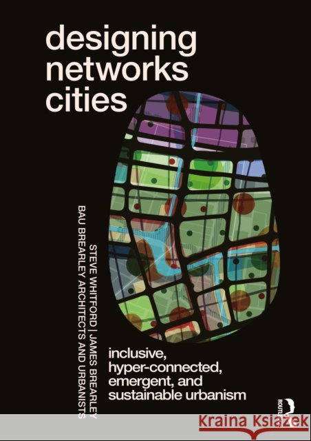 Designing Networks Cities James Brearley 9781032546599 Taylor & Francis Ltd - książka