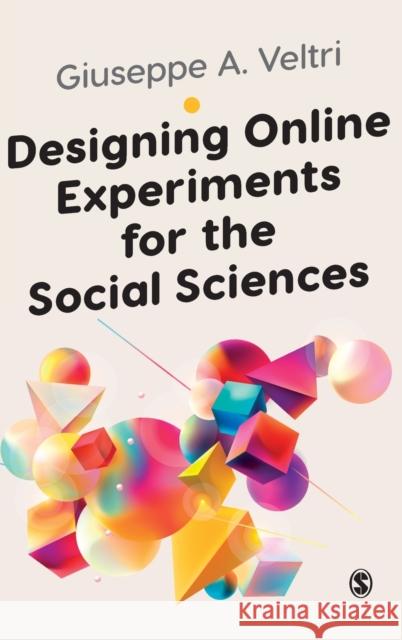 Designing Online Experiments for the Social Sciences Giuseppe Veltri 9781529725049 Sage Publications Ltd - książka