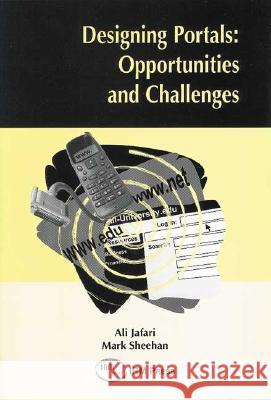 Designing Portals : Opportunities and Challenges  9781931777841 IGI Publishing - książka