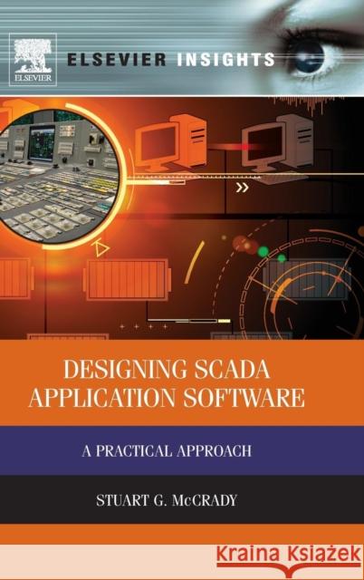 Designing Scada Application Software: A Practical Approach McCrady, Stuart G. 9780124170001  - książka