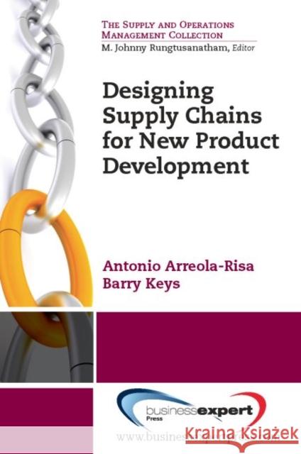 Designing Supply Chains for New Product Development Antonio Arreola Risa 9781606493953 BUSINESS EXPERT PRESS - książka