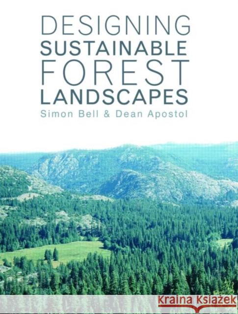 Designing Sustainable Forest Landscapes Simon Bell Bell Dea Simon 9780419256809 Taylor & Francis Group - książka