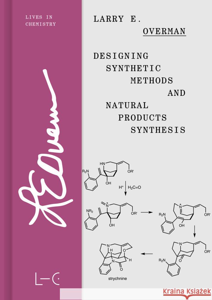 Designing Synthetic Methods and Natural Products Synthesis Overman, Larry E. 9783862251339 GNT-Verlag - książka