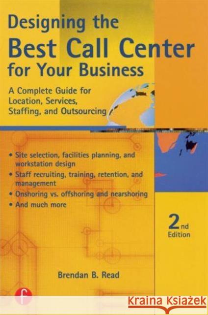 Designing the Best Call Center for Your Business Brendan B. Read 9781578203130 CMP Books - książka