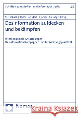 Desinformation Aufdecken Und Bekampfen: Interdisziplinare Ansatze Gegen Desinformationskampagnen Und Fur Meinungspluralitat Steinebach, Martin 9783848763900 Nomos - książka