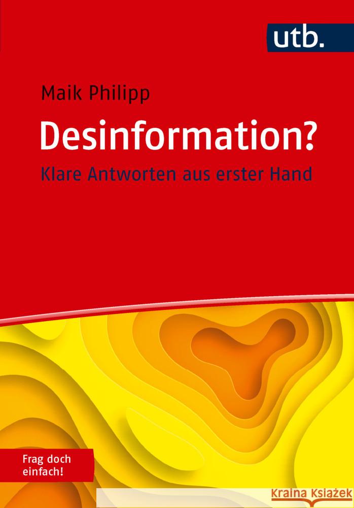 Desinformation? Frag doch einfach! Philipp, Maik 9783825265434 Narr Francke Attempto - książka