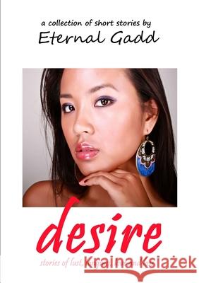 desire Eternal Gadd 9780987652966 Hallard Press - książka