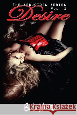 Desire B. L. Wilde Jo Matthews 9781493761005 Createspace - książka
