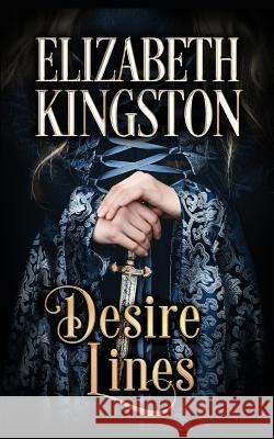 Desire Lines Elizabeth Kingston 9781795514798 Independently Published - książka