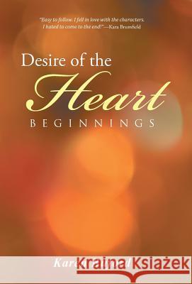 Desire of the Heart: Beginnings Karen Buford 9781491754337 iUniverse - książka