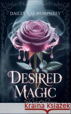 Desired Magic Raine Ruby Raine 9798201763541 Draft2Digital - książka