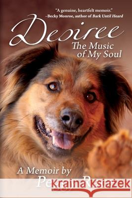 Desiree, The Music of My Soul: A Memoir Peggy Race 9781684337477 Black Rose Writing - książka