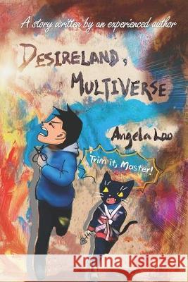 Desireland, Multiverse Angela Lao Angela Lao 9781691593934 Independently Published - książka