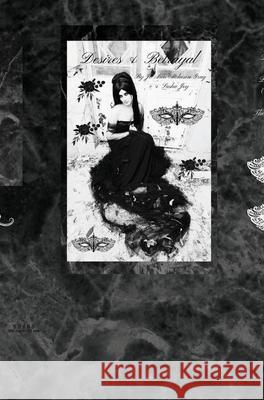 Desires & Betrayal Jo Ann Atcheso Sasha Joy 9781088183410 Jo Ann Gray - książka