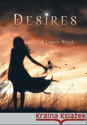 Desires: A Legacy Novel Roxanna Rose 9780998280103 Roxanna Rose - książka