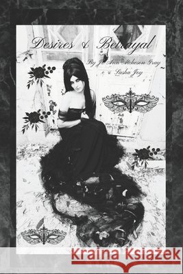 Desires & Betrayal Sasha Joy, Jo Ann Atcheson Gray 9798329989434 Independently Published - książka