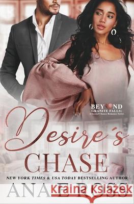 Desire's Chase Ana E Ross 9780986339943 Ana E Ross - książka