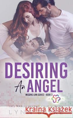 Desiring an Angel Lynn Burke 9781955635240 Lynn Burke - książka