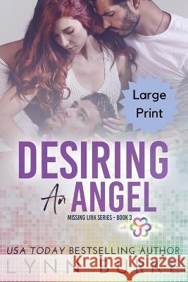 Desiring an Angel - Large Print Lynn Burke 9781955635301 Lynn Burke - książka