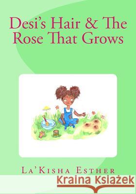 Desi's Hair & The Rose That Grows D, Luna Stella 9781626768505 Sunny Smiles - książka