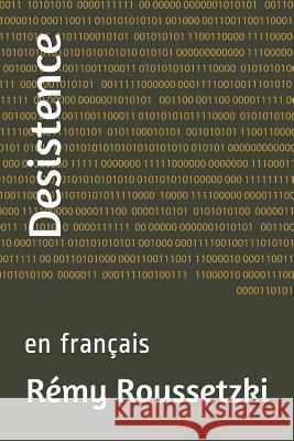 Desistence: En Français Roussetzki, Remy Joseph 9781791708849 Independently Published - książka