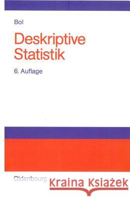 Deskriptive Statistik Bol, Georg 9783486576122 Oldenbourg Wissenschaftsverlag - książka