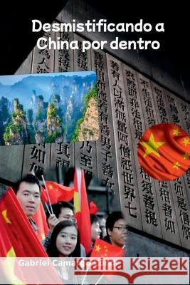 Desmistificando A China Por Dentro Condi Gabriel 9786599671401 Clube de Autores - książka