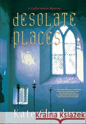 Desolate Places Kate Charles 9781641971720 Nancy Yost Literary Agency, Inc - książka