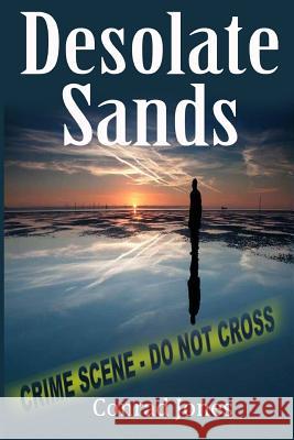 Desolate Sands Conrad Jones 9781495297304 Createspace - książka