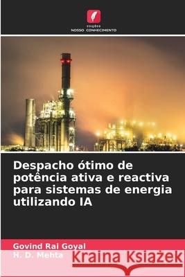 Despacho ótimo de potência ativa e reactiva para sistemas de energia utilizando IA Goyal, Govind Rai, Mehta, H. D. 9786206826903 Edições Nosso Conhecimento - książka