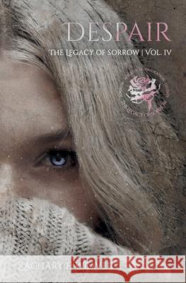 Despair: The Legacy of Sorrow Volume IV Zachary E. Weaver 9781970018158 Pathfinder Media Group - książka