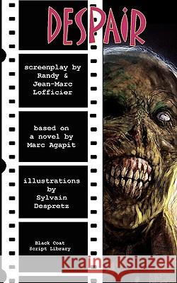 Despair: The Screenplay Lofficier, Jean-Marc 9781932983067 Hollywood Comics - książka