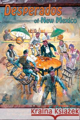 Desperados of New Mexico F. Stanley 9781632930781 Sunstone Press - książka