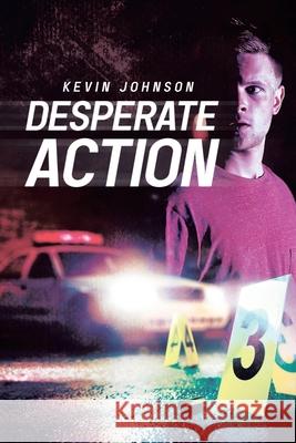 Desperate Action Kevin Johnson 9781637674727 Booktrail Publishing - książka