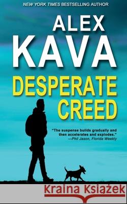 Desperate Creed: (Book 5 Ryder Creed K-9 Mystery) Alex Kava 9781732006423 Prairie Wind Publishing - książka