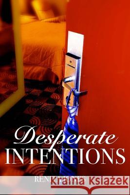 Desperate Intentions Renita Jones 9781495499012 Createspace - książka