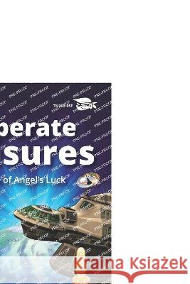 Desperate Measures: Book One of Angel's Juck Joe Clifford Faust   9781514289273 Createspace Independent Publishing Platform - książka