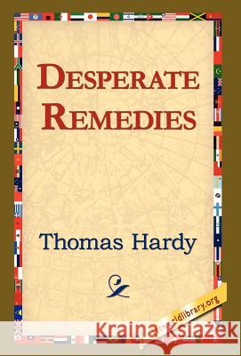 Desperate Remedies Thomas Hardy 9781421818115 1st World Library - książka
