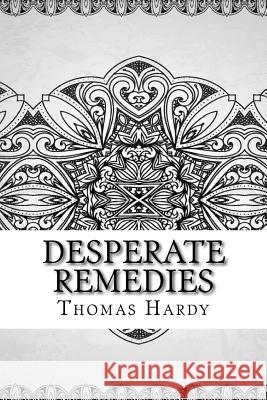 Desperate Remedies Thomas Hardy 9781729534250 Createspace Independent Publishing Platform - książka