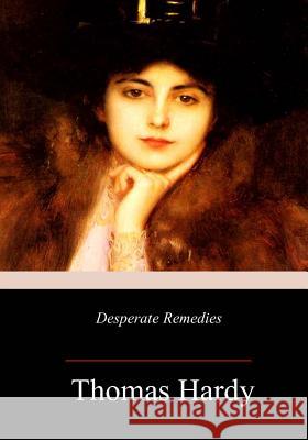 Desperate Remedies Thomas Hardy 9781987583397 Createspace Independent Publishing Platform - książka