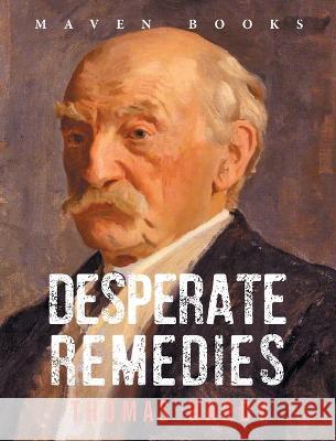 Desperate Remedies Thomas Hardy   9789387867000 Maven Books - książka