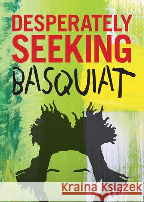 Desperately Seeking Basquiat Ian Castello-Cortes 9783943330458 Gingko Press - książka
