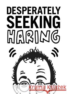 Desperately Seeking Haring Ian Castello-Cortes 9781584237549 Gingko Press - książka