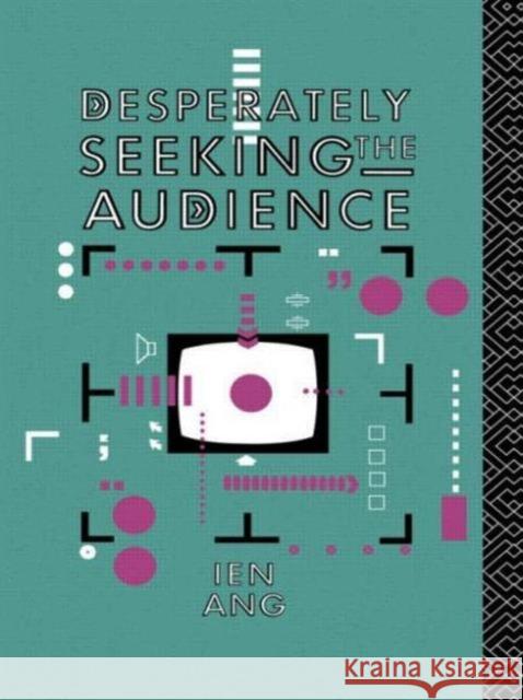 Desperately Seeking the Audience Ien Ang Ang Ien 9780415052702 Routledge - książka