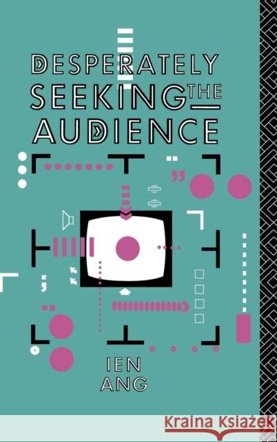 Desperately Seeking the Audience Ien Ang 9781138136359 Routledge - książka