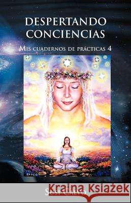 Despertando Conciencias Susi Calvo 9781463317515 Palibrio - książka