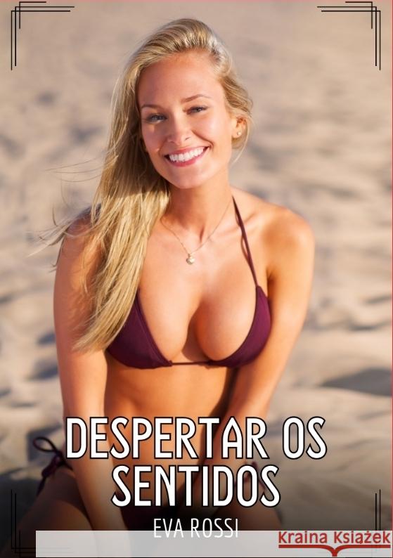 Despertar os Sentidos Rossi, Eva 9783384436382 Eva Rossi - książka