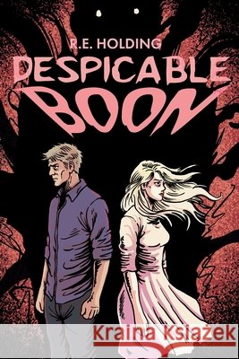 Despicable Boon R. E. Holding 9781963125344 Cliff Cave Books, LLC - książka