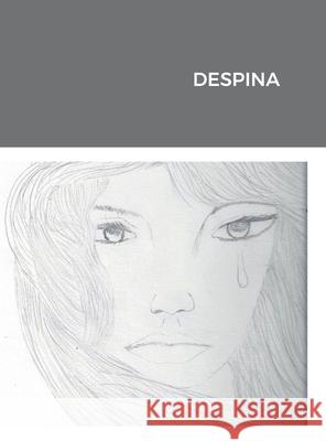 Despina Despina Panagiotopoulos 9781458351456 Lulu.com - książka