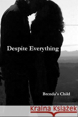 Despite Everything Brenda's Child 9780557042036 Lulu.com - książka